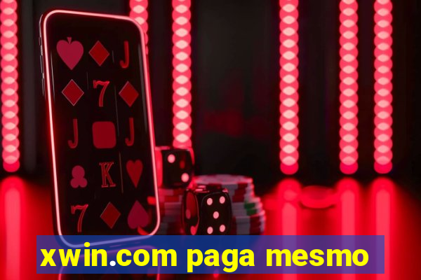 xwin.com paga mesmo